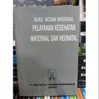 Image of Buku Acuan Nasional Pelayanan Kesehatan Maternal dan Neonatal